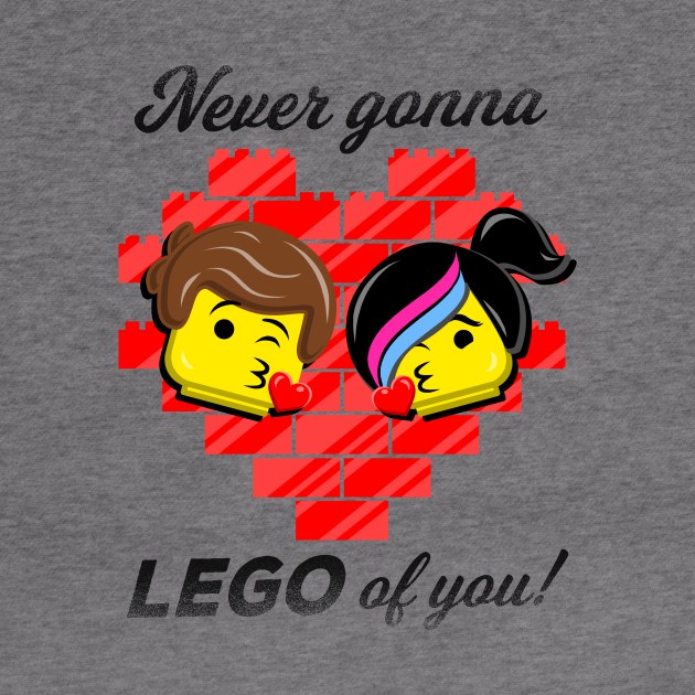 Never Gonna LEGO of You! by Punksthetic